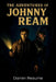 The adventures of Johnny Ream by Darren Reaume