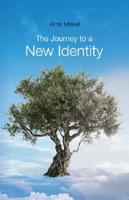 The Journey to a New Identity by Amit Mekel