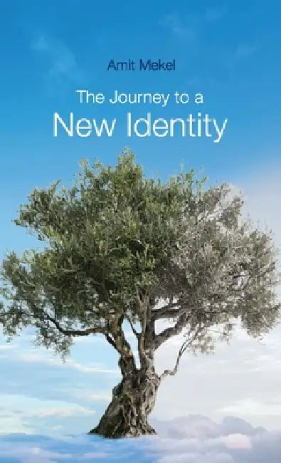 The Journey to a New Identity by Amit Mekel
