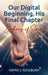 Our Digital Beginning, His Final Chapter, Echoes of Sven by Keifer J. Rockburn