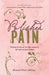 Polished Pain: Revised & Expanded Edition, TURNING HEARTBREAK INTO HIGH STANDARDS, SOFT STYLE, AND QUIET POWER by Manessah Davis-Galloway