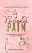 Polished Pain: Revised & Expanded Edition, TURNING HEARTBREAK INTO HIGH STANDARDS, SOFT STYLE, AND QUIET POWER by Manessah Davis-Galloway