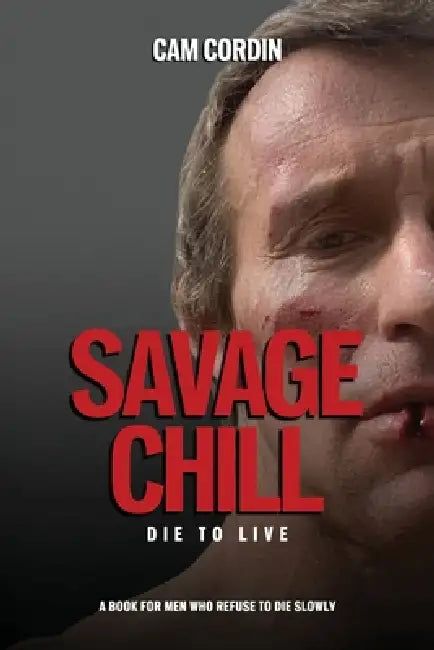 Savage Chill, Die To Live by Cam Cordin