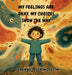 My Feelings Are Okay, My Choices Show the Way by Johannes Kieding