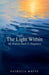 The Light Within, My Journey Back To Happiness by Patricia White