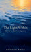 The Light Within, My Journey Back To Happiness by Patricia White