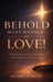 Behold What Manner of Love!, Finding Reality in Nineteen Beatles Love Song Titles by Malcolm C. Blowes