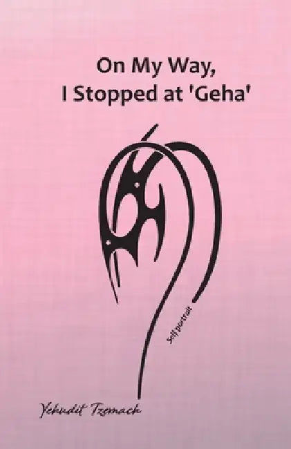 On My Way, I Stopped at 'Geha' by Yehudit Tzemach