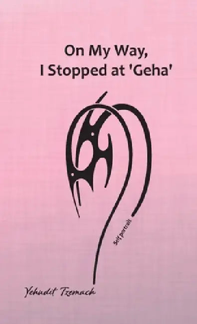 On My Way, I Stopped at 'Geha' by Yehudit Tzemach