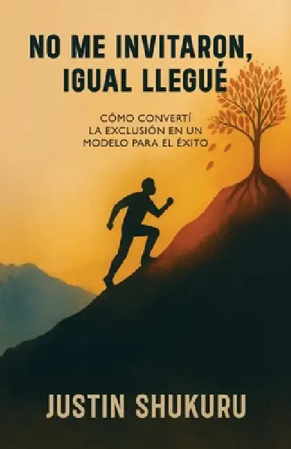 No me invitaron, igual llegué by Justin Shukuru