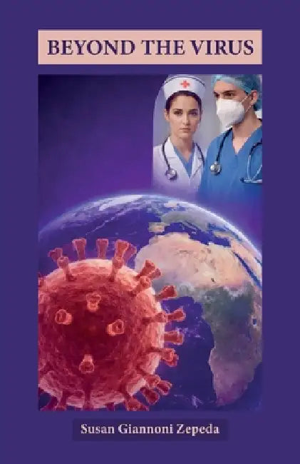 Beyond The Virus by Susan Giannoni Zepeda