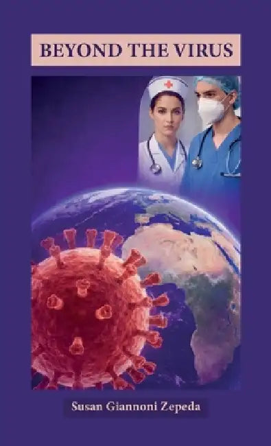 Beyond The Virus by Susan Giannoni Zepeda