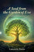 A Seed from the Garden of Eve, A Tree Grounded by Lawanda Banks