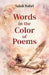 Words in the Color of Poems by Salah Bahri