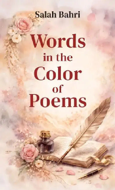 Words in the Color of Poems by Salah Bahri