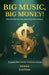 Big Music, Big Money!, Discover how to turn your talent into money by Erez Gross