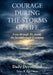 Courage During the Storms of Life, Even Through the Storm, the Breakthrough is Coming by Trina R. Patterson