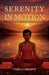 Serenity In Motion, Helping Adults Stay Steady with Stoic Affirmations and Scripture by Carla Lashawn