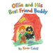 Ollie and His Best Friend Buddy by Kevin Cahill
