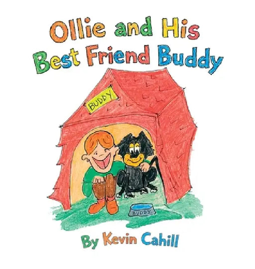 Ollie and His Best Friend Buddy by Kevin Cahill