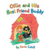 Ollie and His Best Friend Buddy by Kevin Cahill