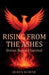 Rising From the Ashes, Dream Beyond Survival by Queen Sudene