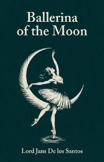 Ballerina of the Moon by Jans de Los Santos