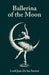 Ballerina of the Moon by Jans de Los Santos