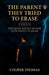 The Parent They Tried To Erase, The Quiet Battle No One Ever Wants To Hear by Cooper Thomas