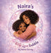 Naira's Big Love Bubble, Strength Love and Joy for Moms Doing It Alone by Indira Denny