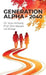 Generation Alpha - 2040 by Yoav Armony