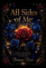 All Sides of Me, A Poetry Collection Of Love, Loss, Growth, And Becoming by Theresa Rose