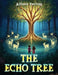 The Echo Tree by Allison Darling