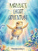 Mannie's Great Adventure by Marina Gallegos