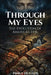 Through My Eyes: The Evolution of America's Evil by Pinky Hughes