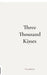 Three Thousand Kisses by Visveshwar