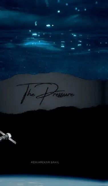 The Pressure by Sahil Adivarekar