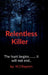 Relentless Killer by M. J. Rayson