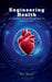 Engineering Health: A Journey from Hospitals to Wholeness by Mr Noor