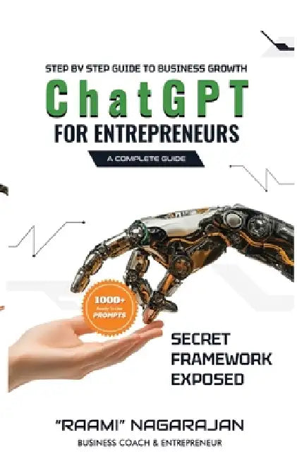 ChatGPT for Entreprenuers - A Complete Guide by Raami Nagarajan