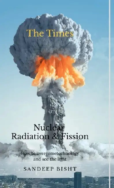 Nuclear Radiation & Fission by Sandeep Bisht