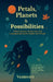 Petals, Planets & Possibilities: Where science meets soul, and a young mind turns wonder into words by Vaibhavi