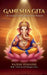 Ganesha Gita: Life Lessons from the Remover of Obstacles by Rajesh Seshadri