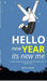 Hello New Year Its New Me: A Motivational Book for People Who Are Tired of Motivation by Rahul Kadam