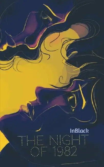 The Night of 1982 by Inblack