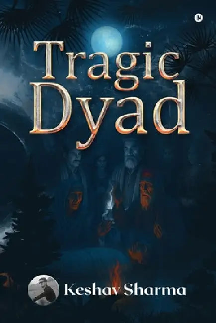 Tragic Dyad by Keshav Sharma