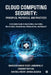 Cloud Computing Security: Principles, Protocols, and Practices by Bharath Kumar Reddy Janumpally, Sandeep Batchu, Dheeraj Reddy Jonnalagadda