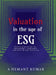 Valuation in the Age of ESG: Practical methods for sustainable, auditable and deal ready valuations by A Hemant Kumar
