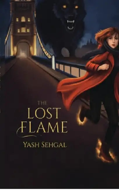 The Lost Flame by Yash Sehgal