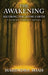 The Awakening: Securing The Living Earth by Mahendra Shah